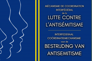 Interfederal coordination mechanism is launched to combat anti-Semitism more effectively in Belgium